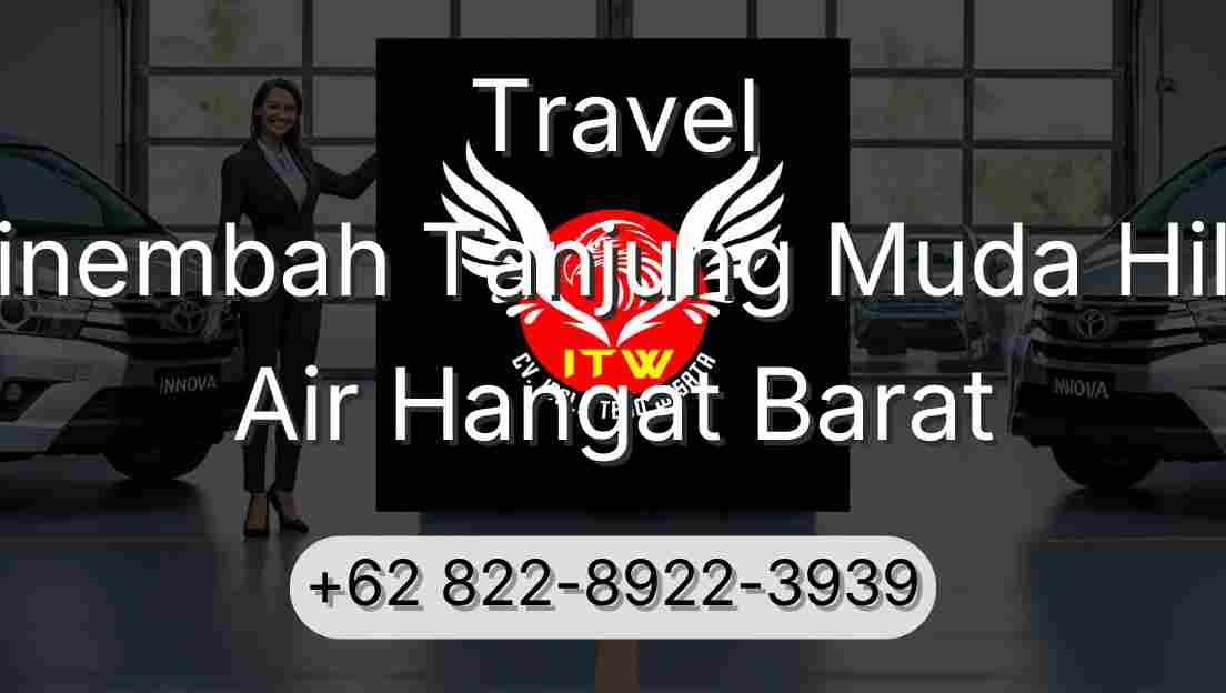 Travel Sinembah Tanjung Muda Hilir Air Hangat Barat