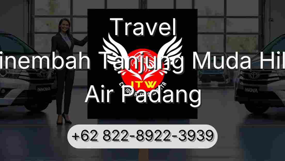 Travel Sinembah Tanjung Muda Hilir Air Padang