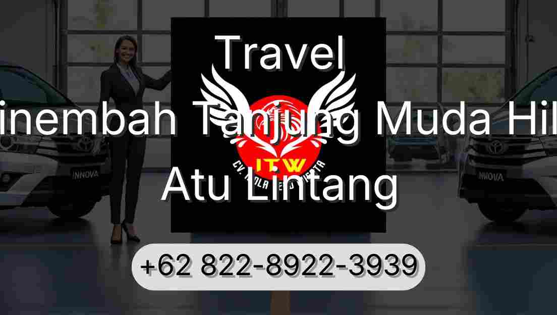 Travel Sinembah Tanjung Muda Hilir Atu Lintang