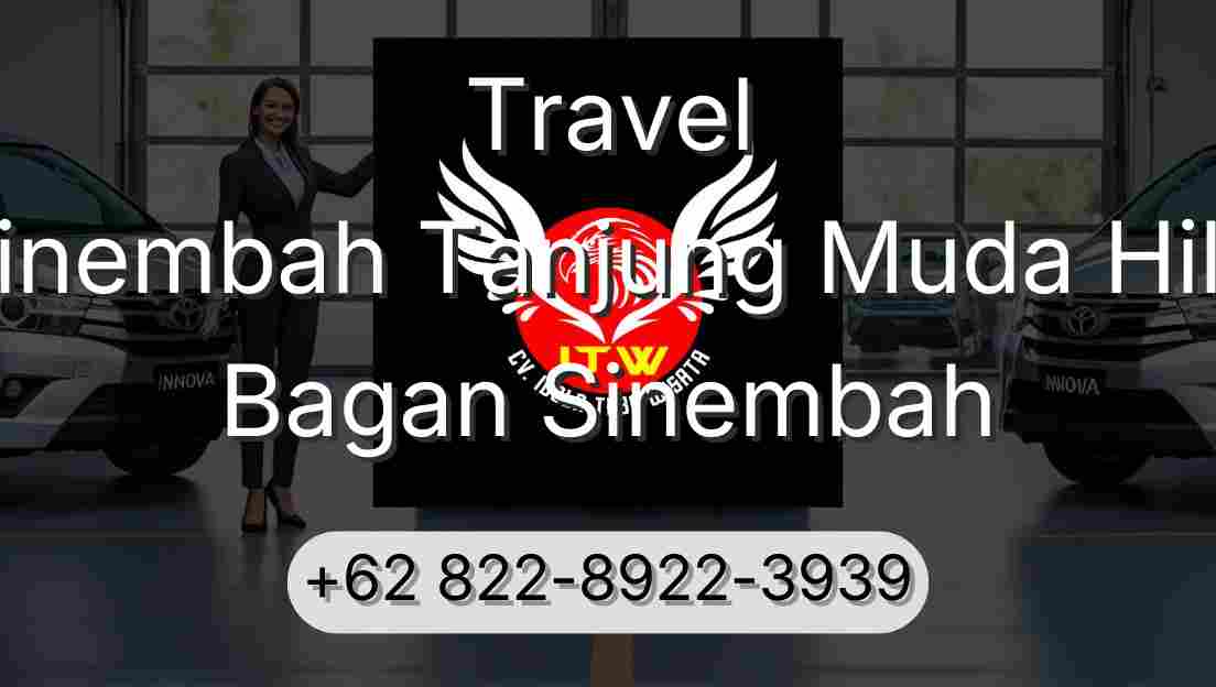 Travel Sinembah Tanjung Muda Hilir Bagan Sinembah