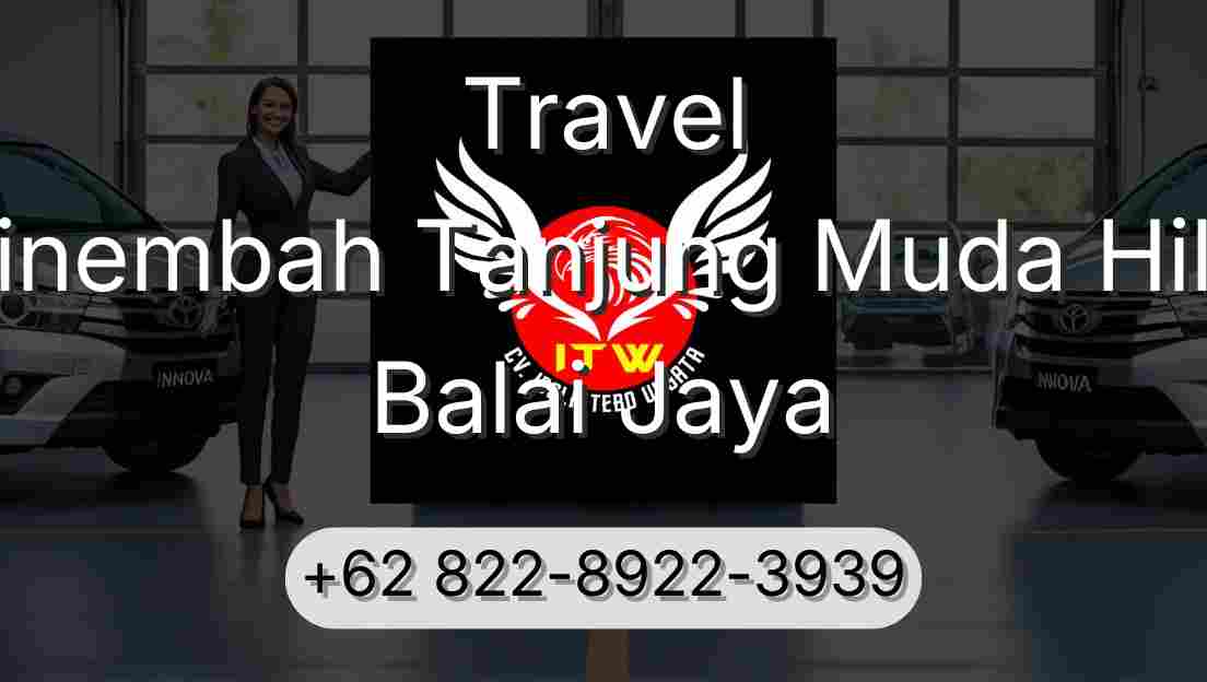 Travel Sinembah Tanjung Muda Hilir Balai Jaya