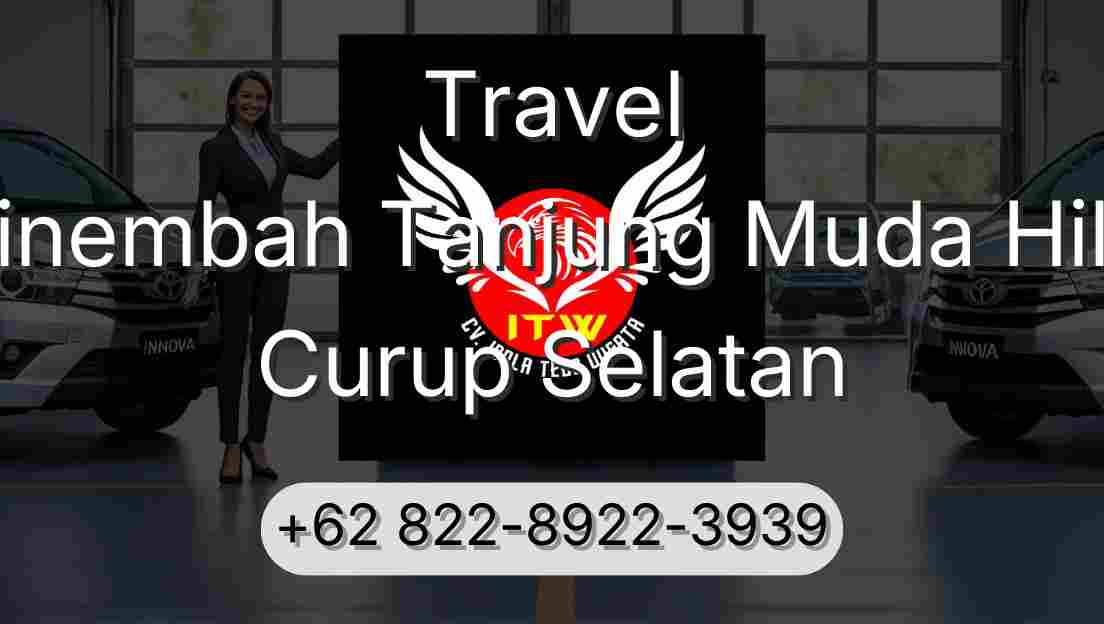 Travel Sinembah Tanjung Muda Hilir Curup Selatan