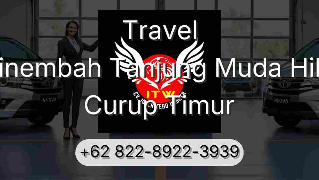 Travel Sinembah Tanjung Muda Hilir Curup Timur