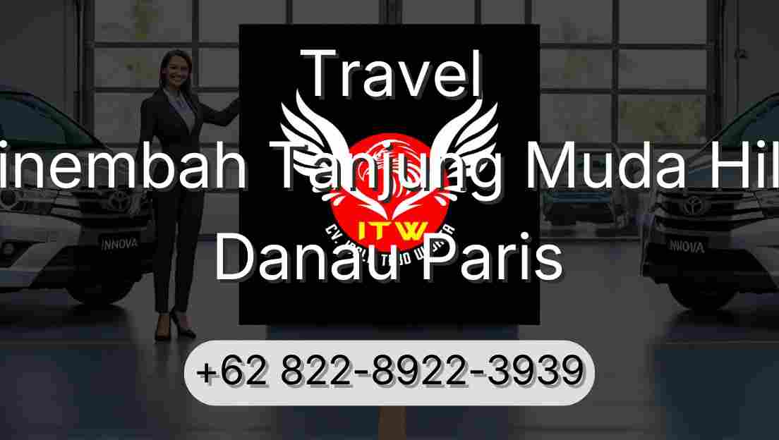 Travel Sinembah Tanjung Muda Hilir Danau Paris