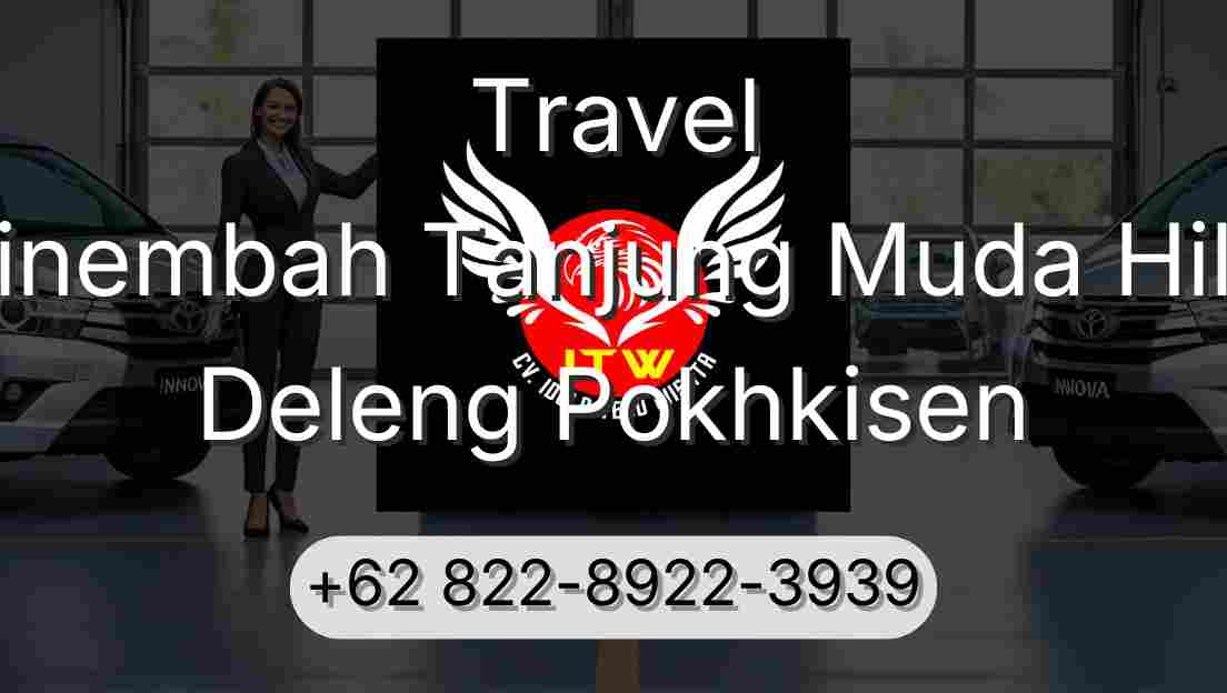 Travel Sinembah Tanjung Muda Hilir Deleng Pokhkisen