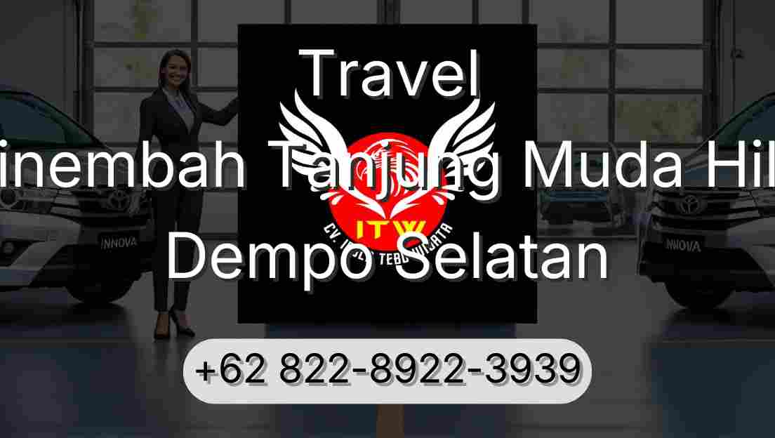 Travel Sinembah Tanjung Muda Hilir Dempo Selatan
