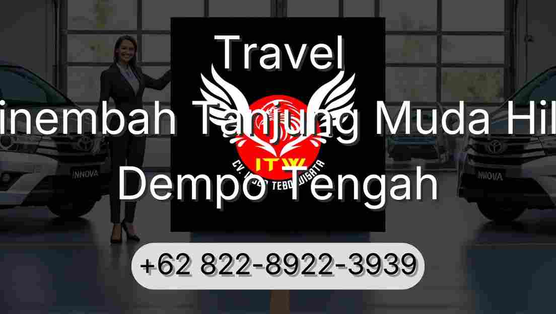 Travel Sinembah Tanjung Muda Hilir Dempo Tengah