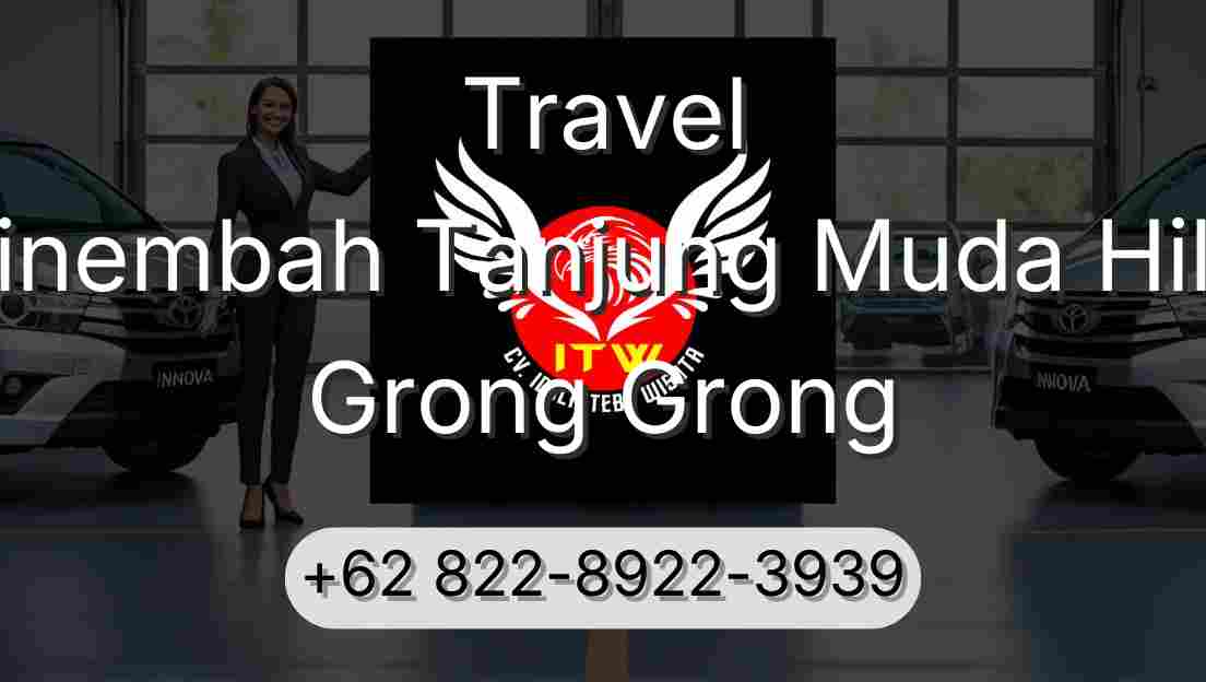 Travel Sinembah Tanjung Muda Hilir Grong Grong