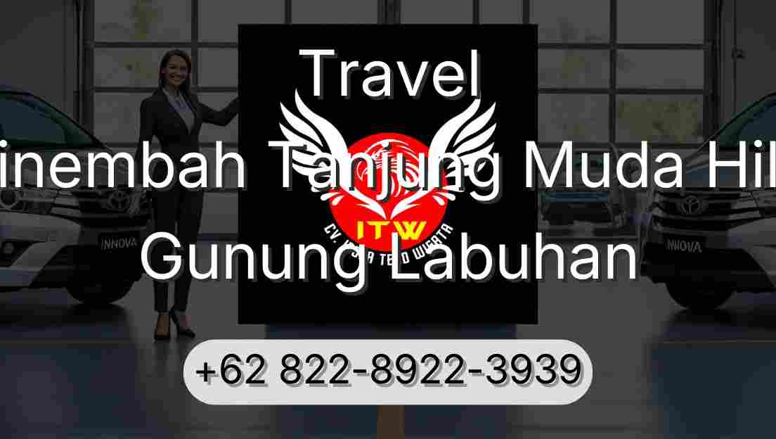 Travel Sinembah Tanjung Muda Hilir Gunung Labuhan