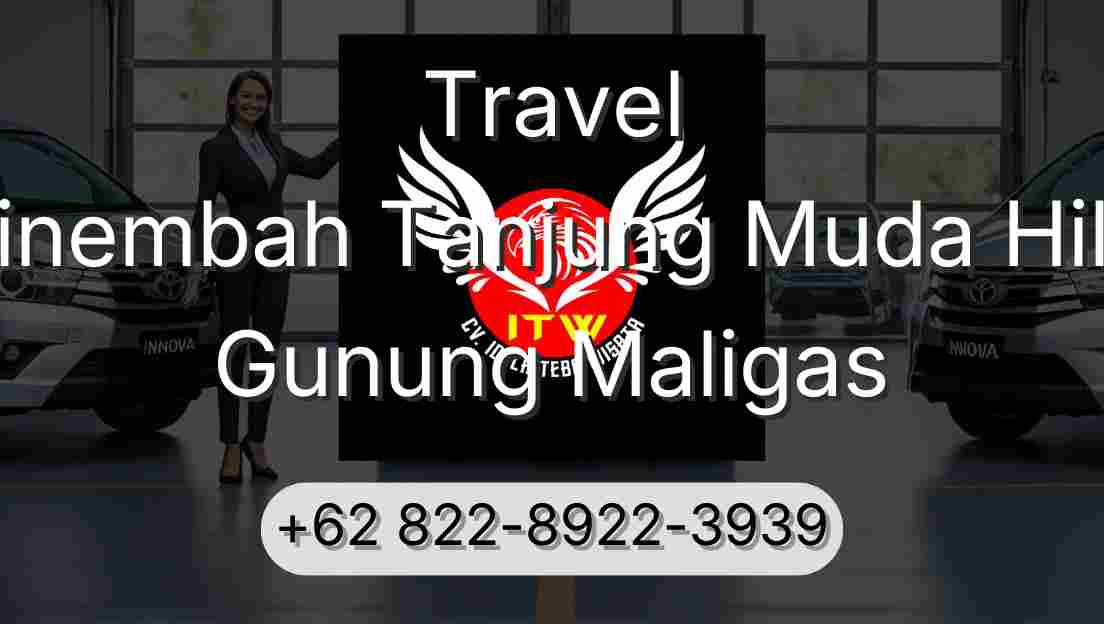 Travel Sinembah Tanjung Muda Hilir Gunung Maligas