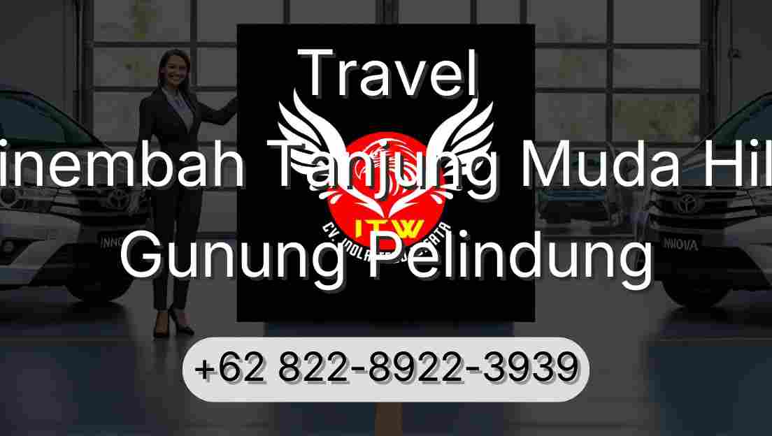 Travel Sinembah Tanjung Muda Hilir Gunung Pelindung