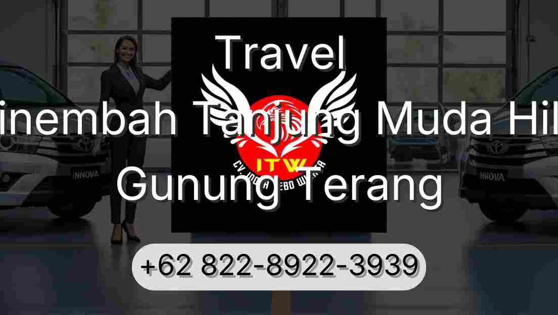 Travel Sinembah Tanjung Muda Hilir Gunung Terang