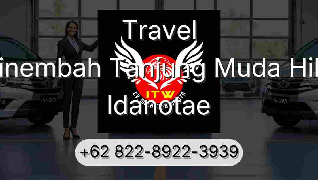 Travel Sinembah Tanjung Muda Hilir Idanotae
