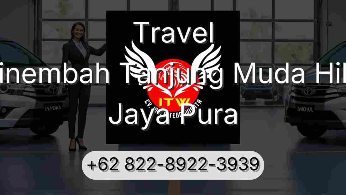 Travel Sinembah Tanjung Muda Hilir Jaya Pura