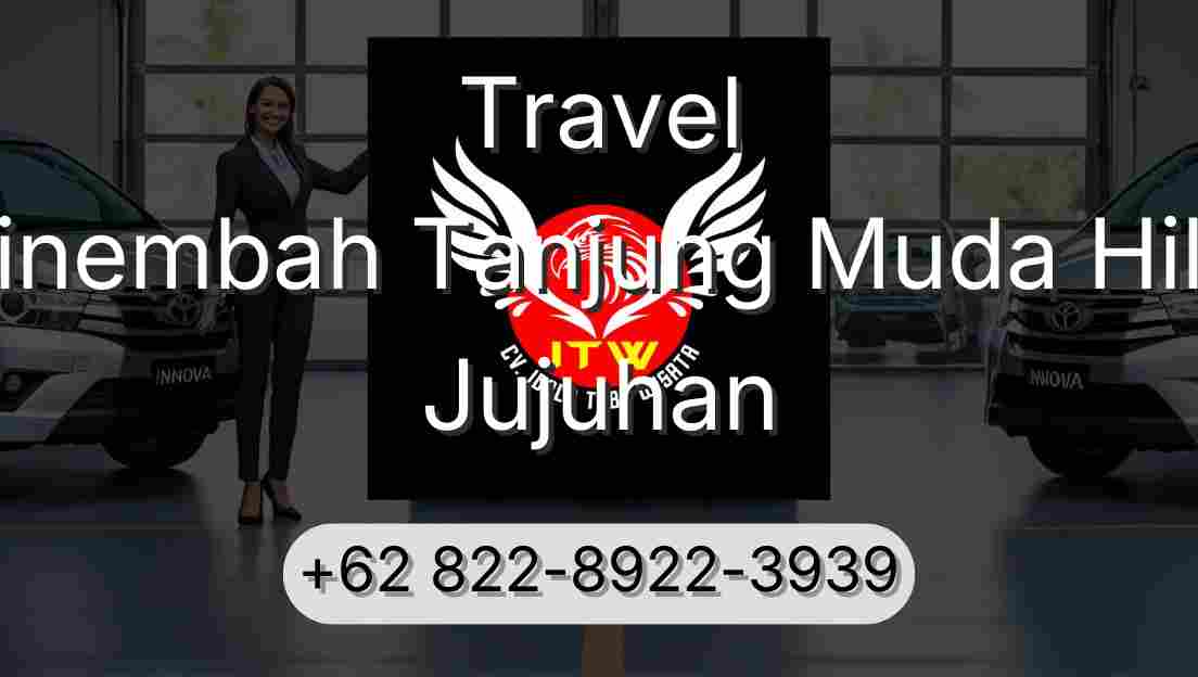 Travel Sinembah Tanjung Muda Hilir Jujuhan