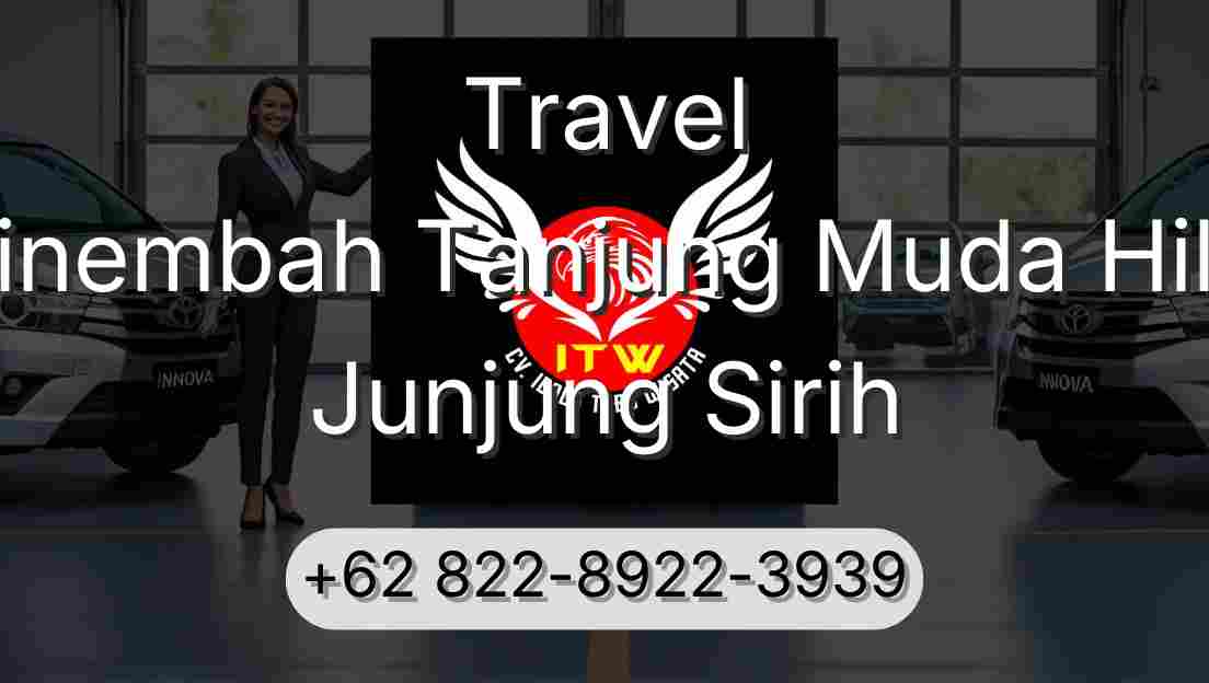 Travel Sinembah Tanjung Muda Hilir Junjung Sirih