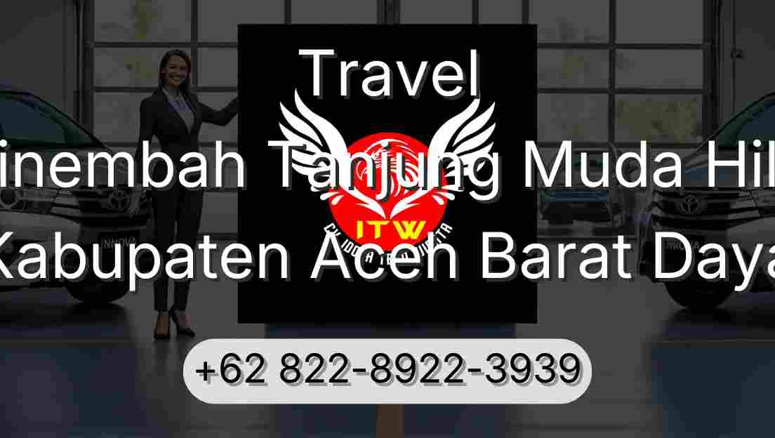 Travel Sinembah Tanjung Muda Hilir Kabupaten Aceh Barat Daya