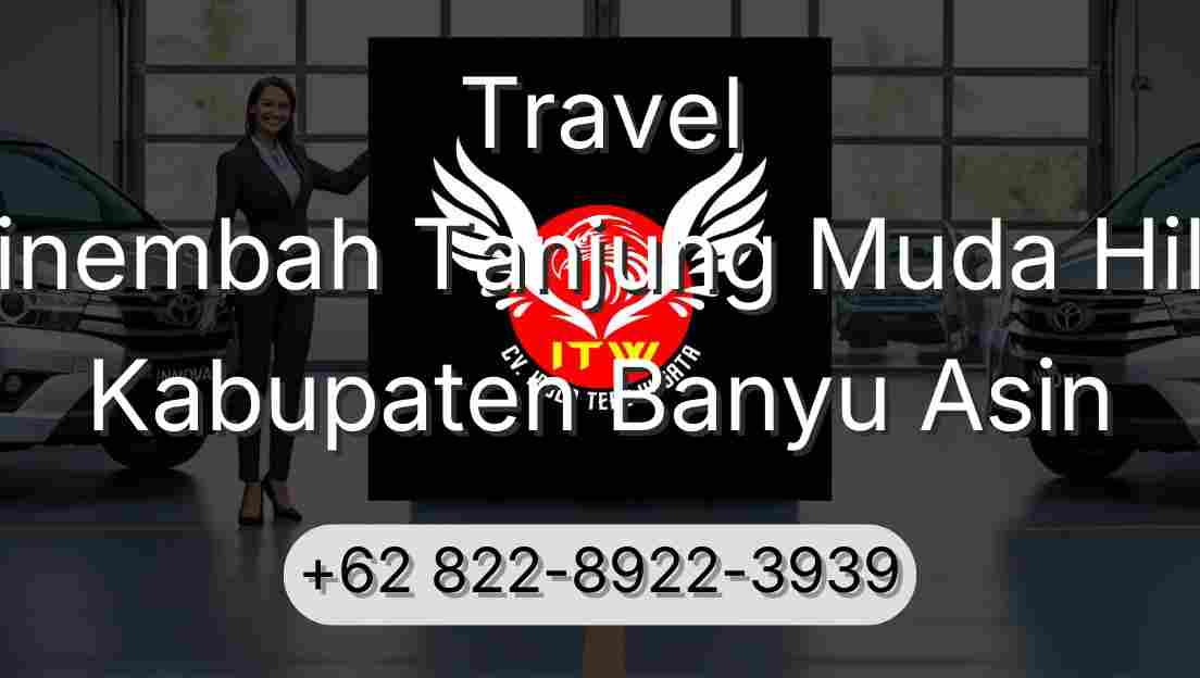 Travel Sinembah Tanjung Muda Hilir Kabupaten Banyu Asin