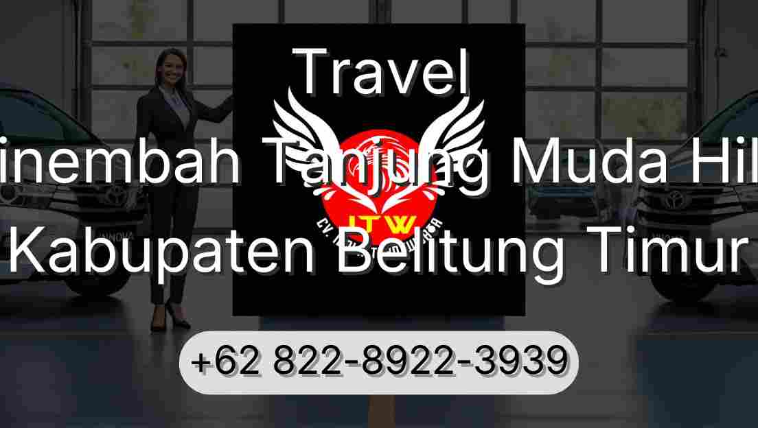 Travel Sinembah Tanjung Muda Hilir Kabupaten Belitung Timur