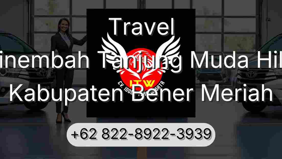 Travel Sinembah Tanjung Muda Hilir Kabupaten Bener Meriah