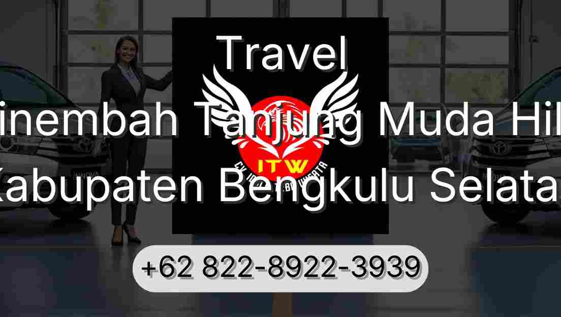 Travel Sinembah Tanjung Muda Hilir Kabupaten Bengkulu Selatan