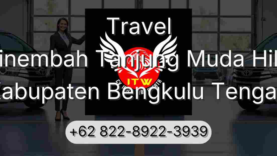 Travel Sinembah Tanjung Muda Hilir Kabupaten Bengkulu Tengah