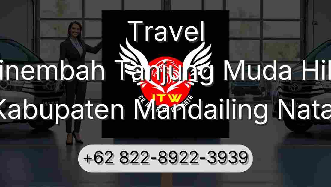 Travel Sinembah Tanjung Muda Hilir Kabupaten Mandailing Natal
