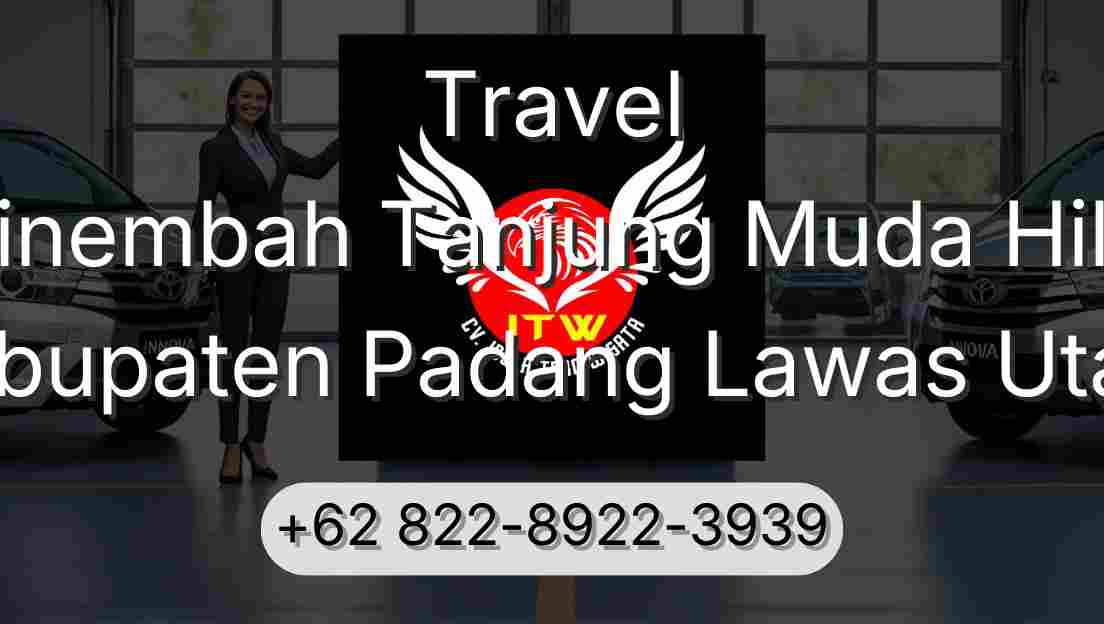 Travel Sinembah Tanjung Muda Hilir Kabupaten Padang Lawas Utara