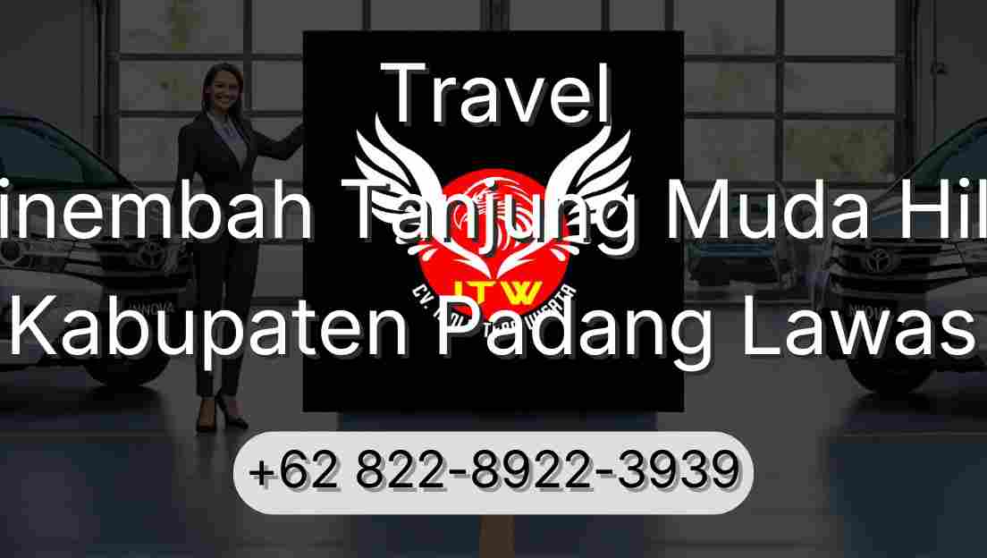 Travel Sinembah Tanjung Muda Hilir Kabupaten Padang Lawas