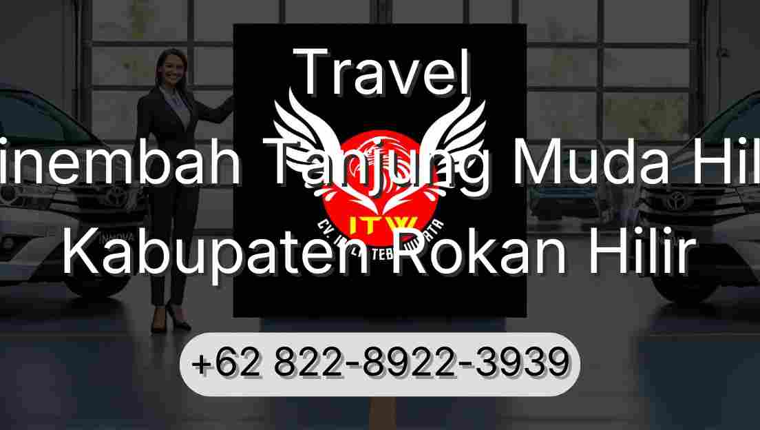 Travel Sinembah Tanjung Muda Hilir Kabupaten Rokan Hilir