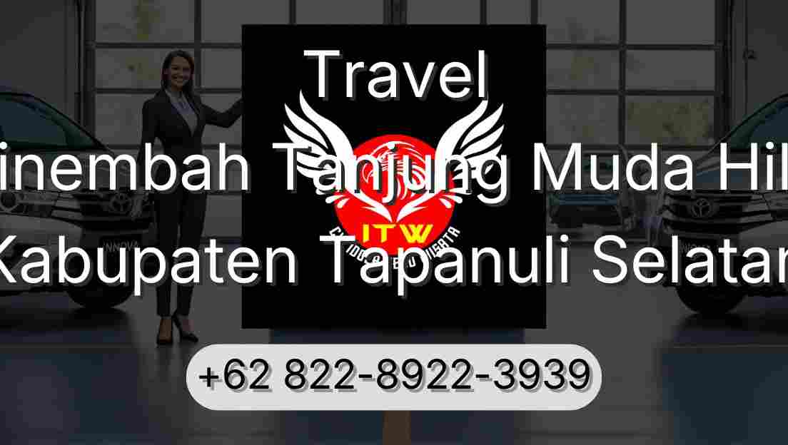 Travel Sinembah Tanjung Muda Hilir Kabupaten Tapanuli Selatan