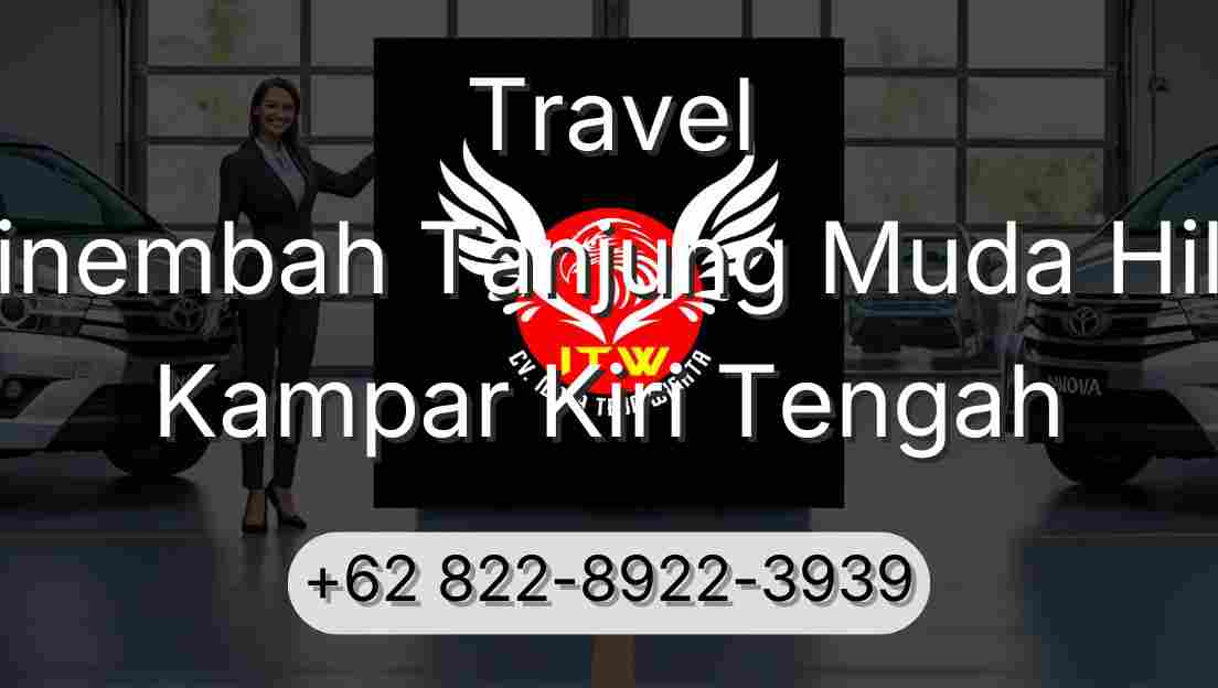 Travel Sinembah Tanjung Muda Hilir Kampar Kiri Tengah