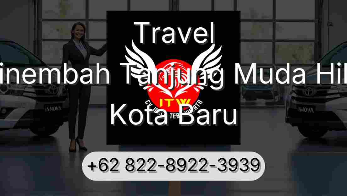 Travel Sinembah Tanjung Muda Hilir Kota Baru