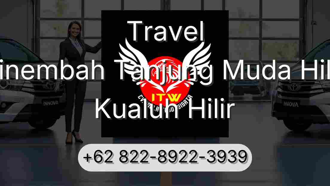 Travel Sinembah Tanjung Muda Hilir Kualuh Hilir