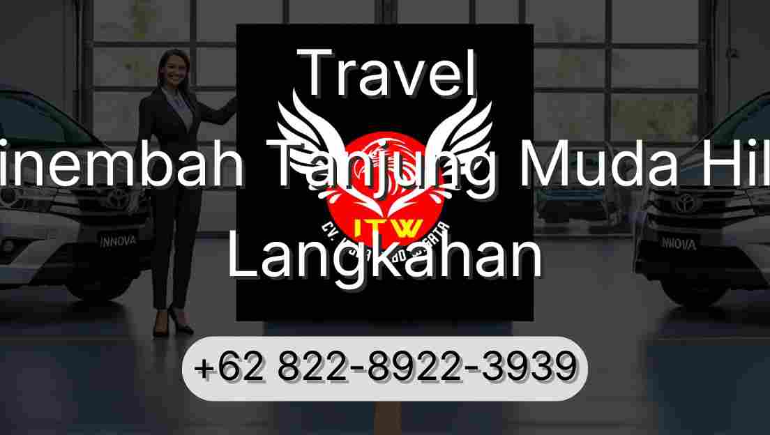 Travel Sinembah Tanjung Muda Hilir Langkahan