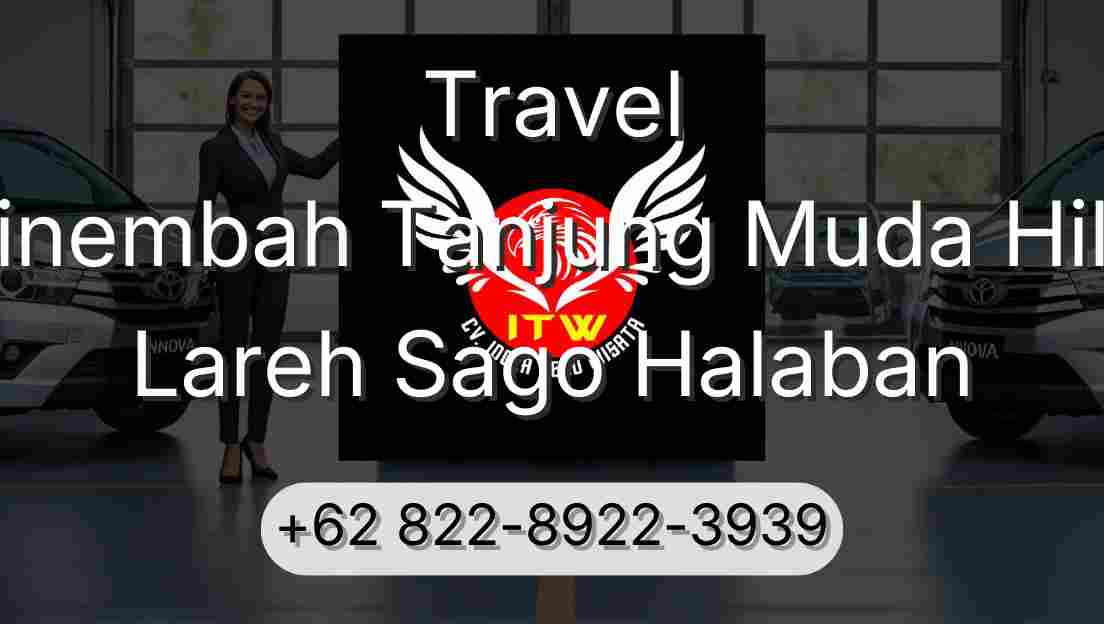 Travel Sinembah Tanjung Muda Hilir Lareh Sago Halaban