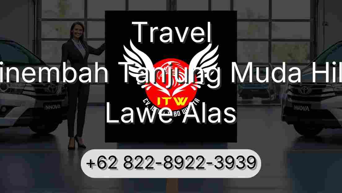 Travel Sinembah Tanjung Muda Hilir Lawe Alas