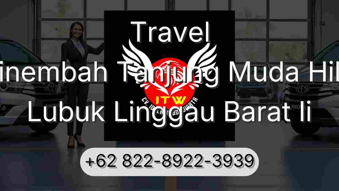 Travel Sinembah Tanjung Muda Hilir Lubuk Linggau Barat Ii