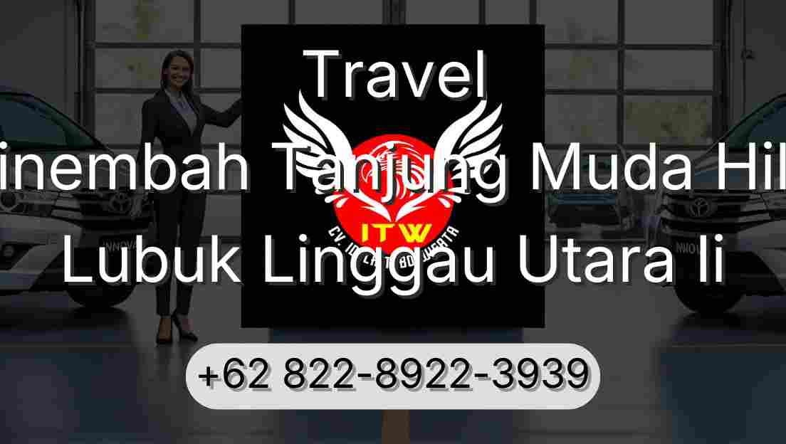 Travel Sinembah Tanjung Muda Hilir Lubuk Linggau Utara Ii