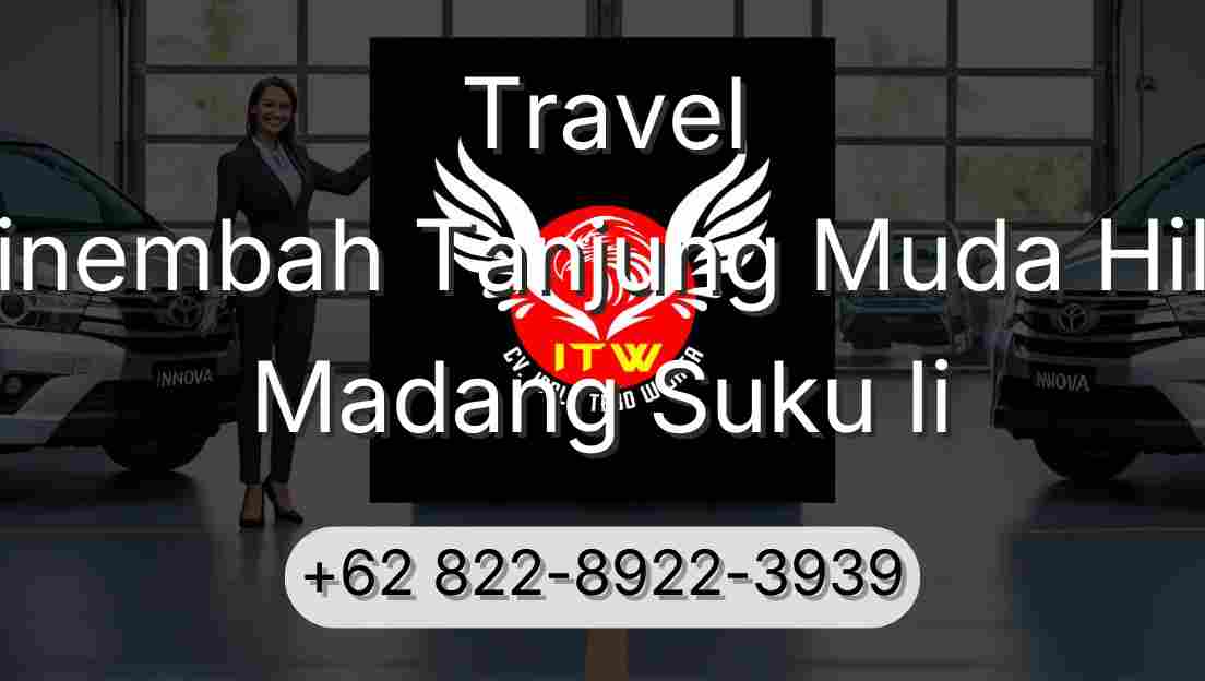 Travel Sinembah Tanjung Muda Hilir Madang Suku Ii