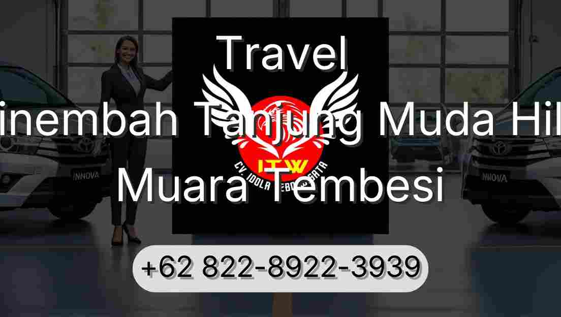 Travel Sinembah Tanjung Muda Hilir Muara Tembesi