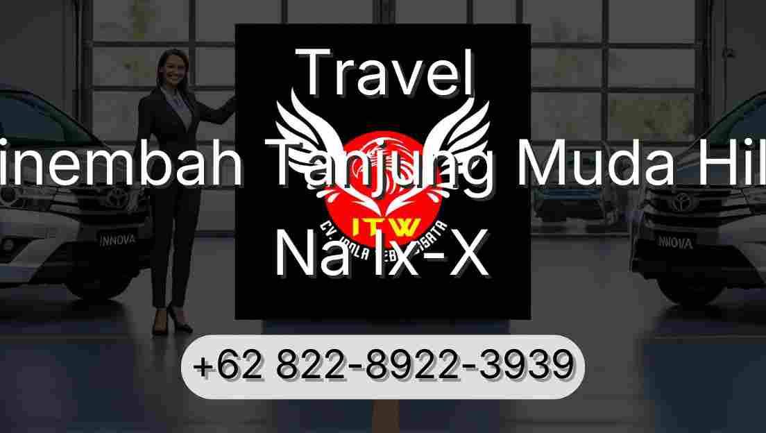 Travel Sinembah Tanjung Muda Hilir Na Ix-X