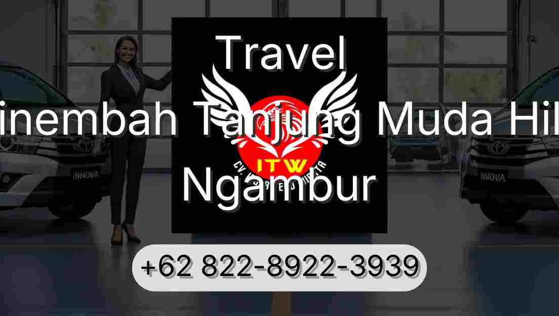 Travel Sinembah Tanjung Muda Hilir Ngambur