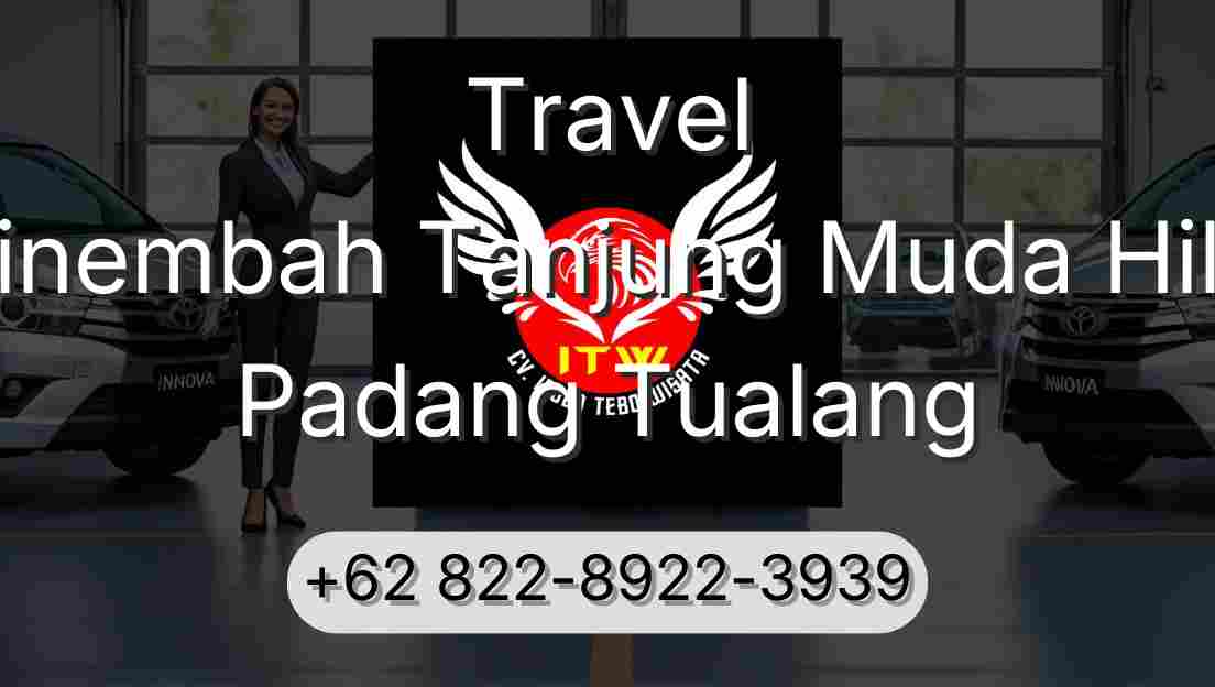 Travel Sinembah Tanjung Muda Hilir Padang Tualang