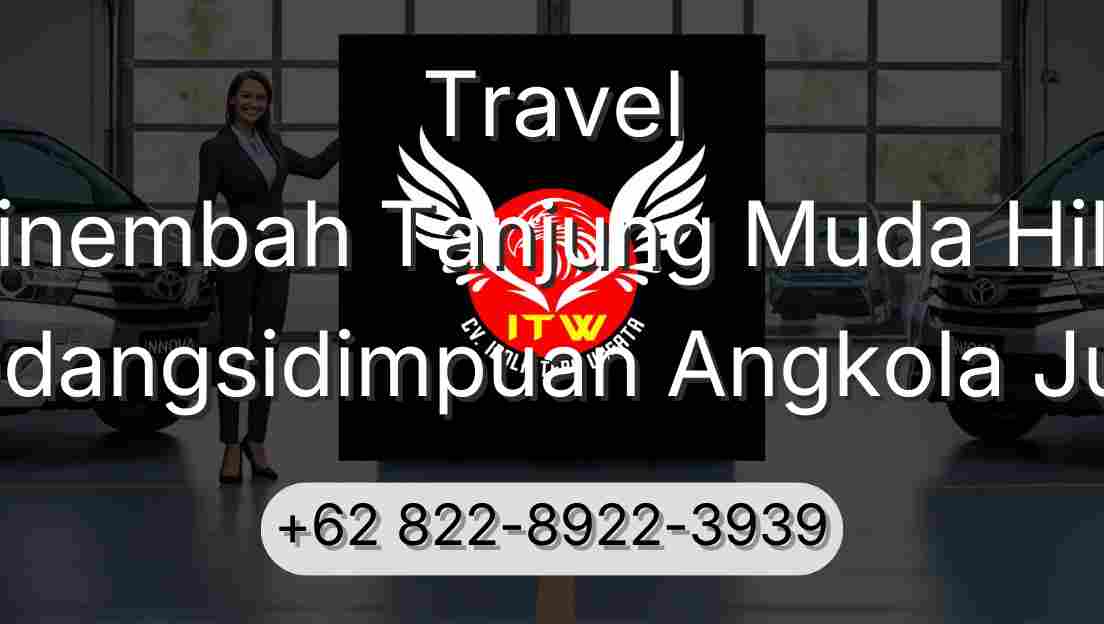 Travel Sinembah Tanjung Muda Hilir Padangsidimpuan Angkola Julu