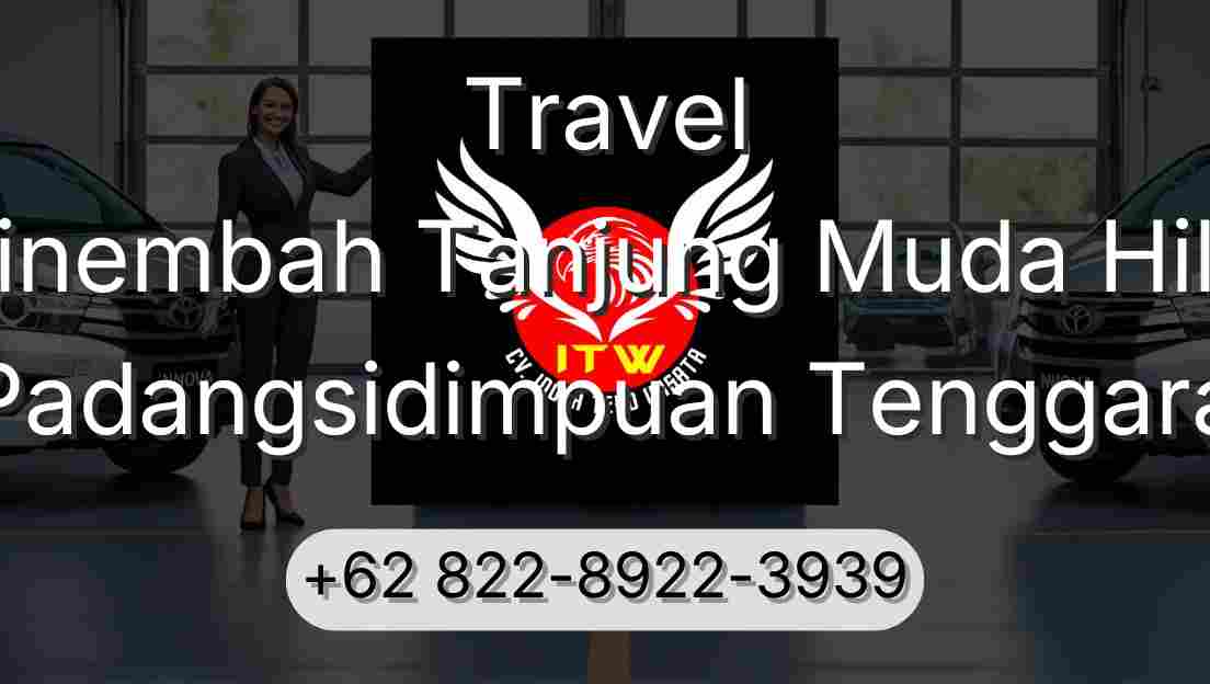 Travel Sinembah Tanjung Muda Hilir Padangsidimpuan Tenggara