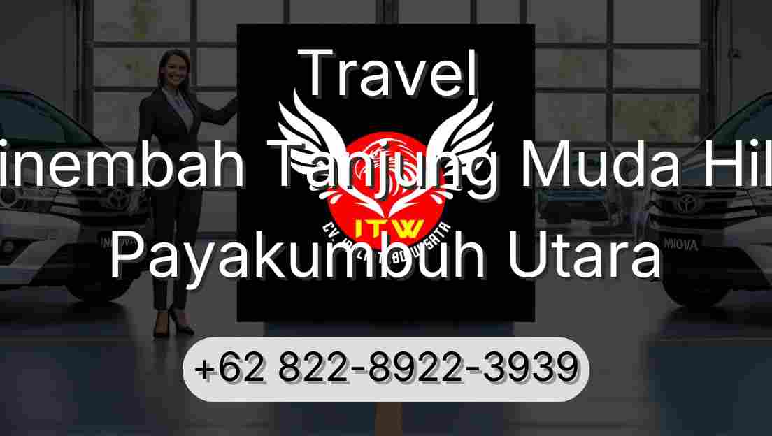 Travel Sinembah Tanjung Muda Hilir Payakumbuh Utara