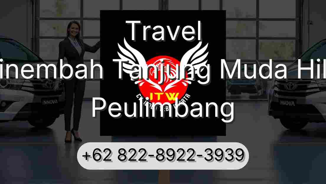 Travel Sinembah Tanjung Muda Hilir Peulimbang