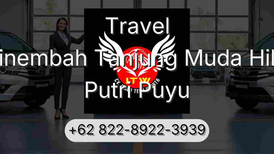 Travel Sinembah Tanjung Muda Hilir Putri Puyu