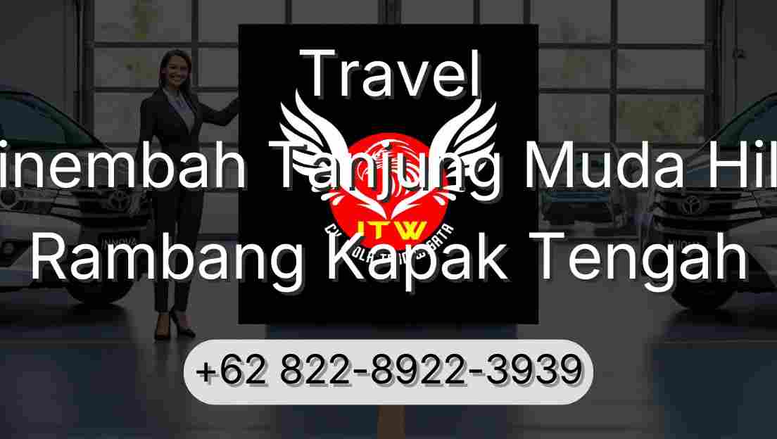 Travel Sinembah Tanjung Muda Hilir Rambang Kapak Tengah